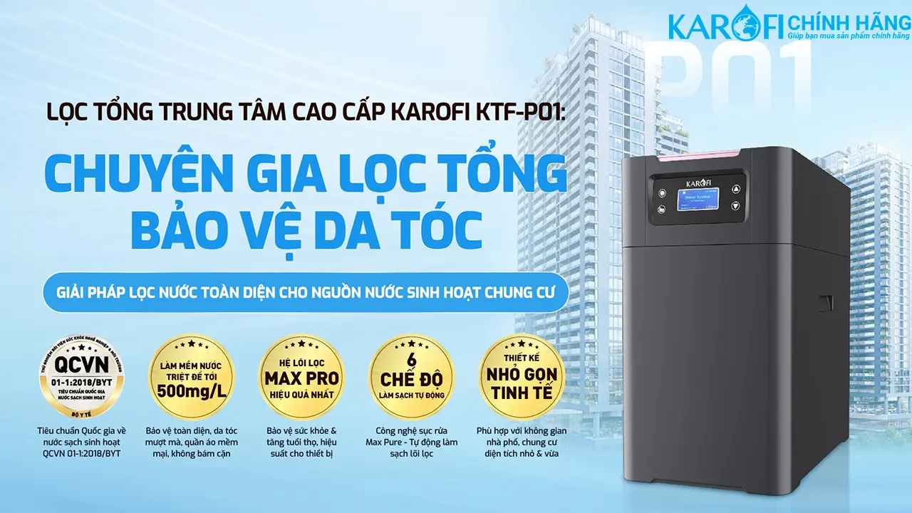 Lọc tổng trung tâm cao cấp Karofi KTF-P01