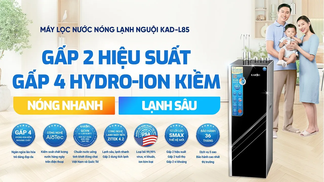 Gấp đôi hiệu suất Máy lọc nước nóng lạnh Karofi KAD-L85