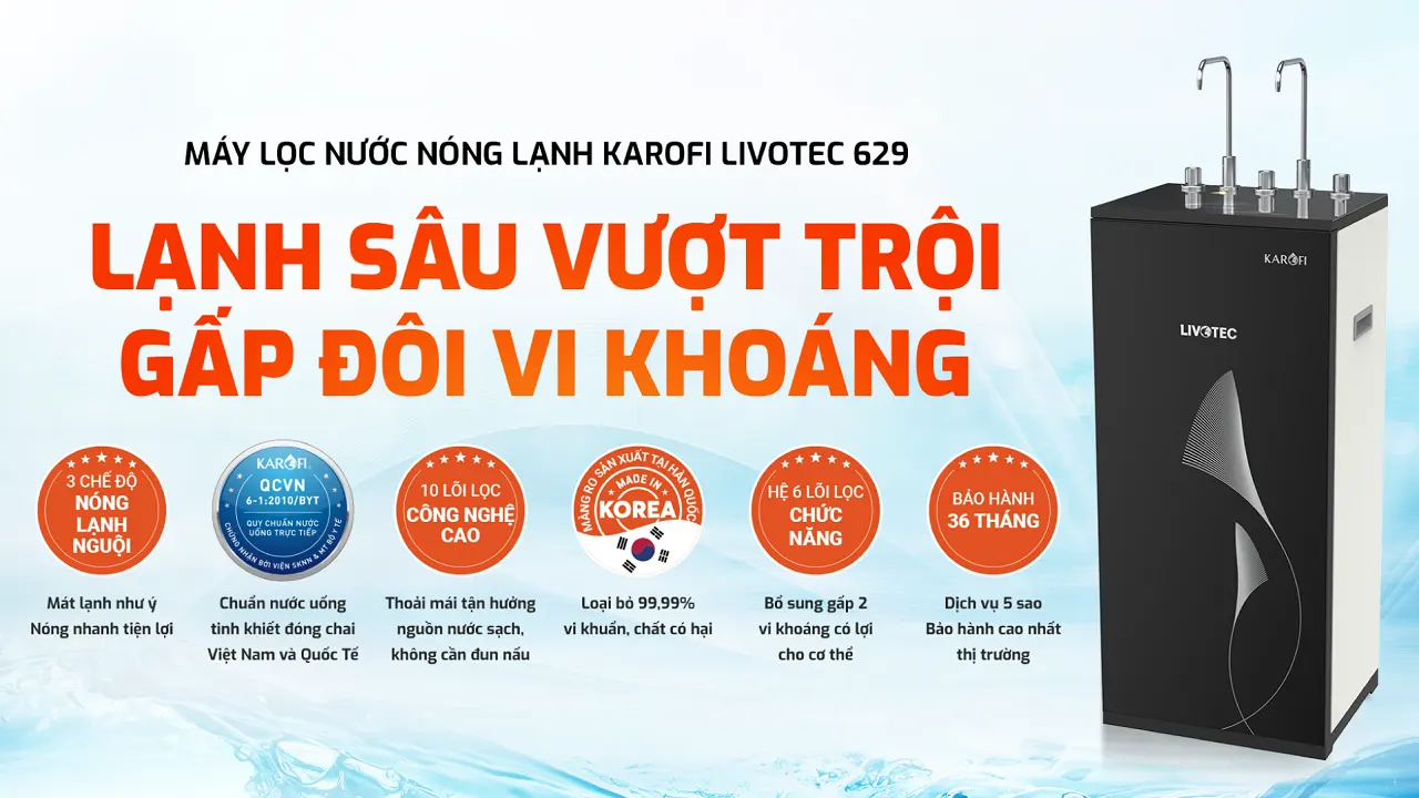 Máy lọc nước nóng lạnh Karofi Livotec 629