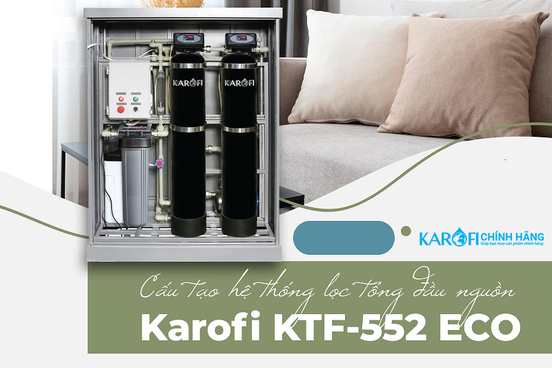 máy lọc nước tổng đầu nguồn Karofi KTF-552-ECO
